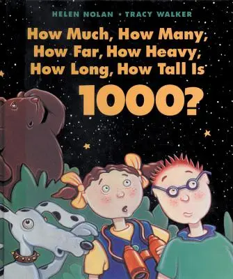 Mennyi, hány, milyen messze, milyen nehéz, milyen hosszú, milyen magas az 1000? - How Much, How Many, How Far, How Heavy, How Long, How Tall Is 1000?