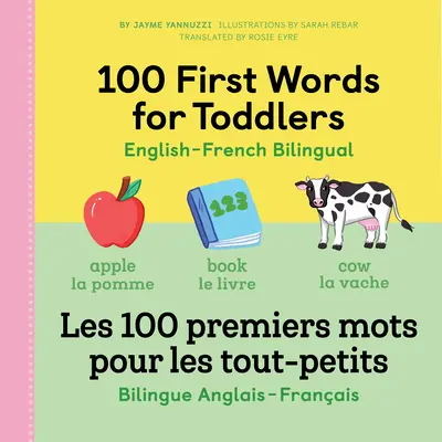 100 első szó kisgyermekeknek: Angol-francia kétnyelvű: Francia könyv gyerekeknek - 100 First Words for Toddlers: English-French Bilingual: A French Book for Kids