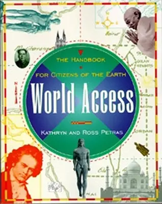 Világhozzáférés: Kézikönyv a Föld polgárai számára - World Access: The Handbook for Citizens of the Earth