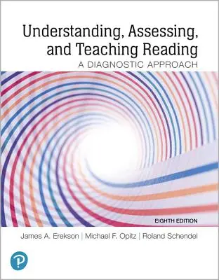 Az olvasás megértése, értékelése és tanítása: A Diagnostic Approach - Understanding, Assessing, and Teaching Reading: A Diagnostic Approach