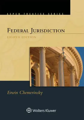 Aspen Treatise for Federal Jurisdiction (Aszpeni értekezés a szövetségi joghatóságról) - Aspen Treatise for Federal Jurisdiction