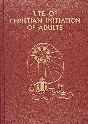 A felnőttek keresztény beavatási szertartása - Rite of Christian Initiation of Adults