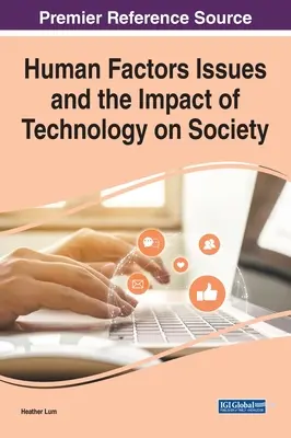 Az emberi tényezők kérdései és a technológia hatása a társadalomra - Human Factors Issues and the Impact of Technology on Society