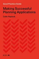 Good Practice Guide: Sikeres tervezési kérelmek benyújtása - Good Practice Guide: Making Successful Planning Applications