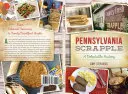 Pennsylvania Scrapple: A Delectable History