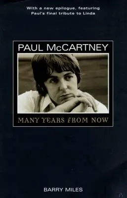 Paul McCartney: Sok év múlva - Paul McCartney: Many Years from Now