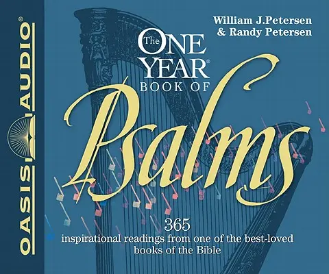 A zsoltárok egyéves könyve: 365 inspiráló olvasmány a Biblia egyik legkedveltebb könyvéből - The One Year Book of Psalms: 365 Inspirational Readings from One of the Best-Loved Books of the Bible