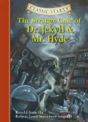 Classic Starts(r) A Dr. Jekyll és Mr. Hyde különös esete - Classic Starts(r) the Strange Case of Dr. Jekyll and Mr. Hyde