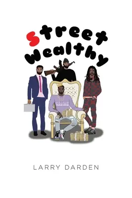 Street Wealthy: Season One