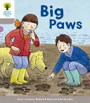 Oxford Reading Tree Biff, Chip and Kipper Stories Decode and Develop: Level 1: Big Paws