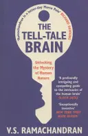 Árulkodó agy - Az emberi természet rejtélyének megfejtése - Tell-Tale Brain - Unlocking the Mystery of Human Nature