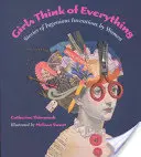 A lányok mindenre gondolnak: Történetek nők zseniális találmányairól - Girls Think of Everything: Stories of Ingenious Inventions by Women