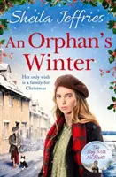 Az árva tél - A tökéletes szívmelengető ünnepi saga 2020 telére - Orphan's Winter - The perfect heart-warming festive saga for winter 2020