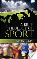 A sport rövid teológiája - Brief Theology of Sport