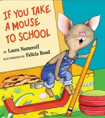 Ha egy egeret viszel az iskolába - If You Take a Mouse to School