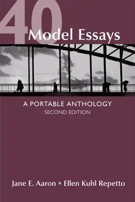 40 mintafogalmazás: Hordozható antológia - 40 Model Essays: A Portable Anthology