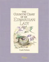 Egy Edwardian Lady vidéki naplója - The Country Diary of an Edwardian Lady