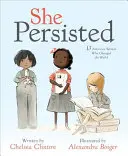 Ő kitartott: 13 amerikai nő, aki megváltoztatta a világot - She Persisted: 13 American Women Who Changed the World