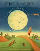 I Took the Moon for a Walk (angol/kínai) - I Took the Moon for a Walk (English/Chinese)