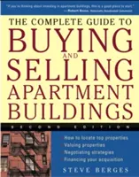 The Complete Guide to Buying and Selling Apartment Buildings (Teljes útmutató a lakóházak vásárlásához és eladásához) - The Complete Guide to Buying and Selling Apartment Buildings