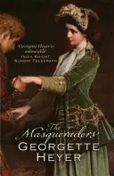 Masqueraders (Heyer Georgette (Author))