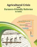 Mezőgazdasági válság és gazdabarát reformok Indiában - Agricultural Crisis and Farmers-Friendly Reforms in India