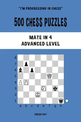 500 sakk rejtvény, Máté 4-ben, haladó szint - 500 Chess Puzzles, Mate in 4, Advanced Level