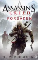 Forsaken - Assassin's Creed 5. könyv - Forsaken - Assassin's Creed Book 5