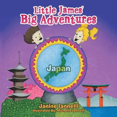 A kis James nagy kalandjai: Japán - Little James' Big Adventures: Japan