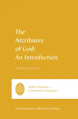 Isten tulajdonságai: Bevezetés - The Attributes of God: An Introduction