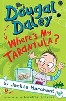 Dougal Daley - Hol van a tarantulám? - Dougal Daley - Where's My Tarantula?