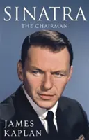 Sinatra - Az elnök - Sinatra - The Chairman