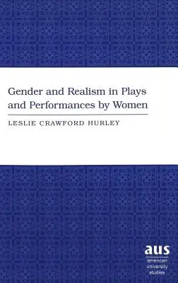 Nemek és realizmus női színdarabokban és előadásokban - Gender and Realism in Plays and Performances by Women