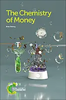 A pénz kémiája - The Chemistry of Money