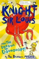 Sir Louis lovag és a Doooooom sárkánya! - Knight Sir Louis and the Dragon of Doooooom!