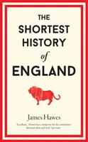 Anglia legrövidebb története - Shortest History of England