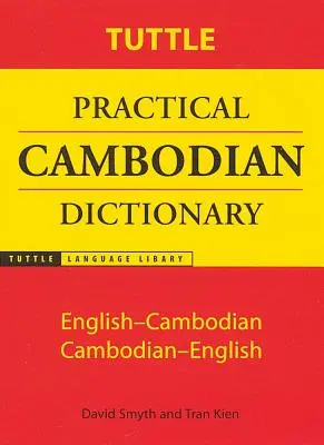 Tuttle gyakorlati kambodzsai szótár: Angol-kambodzsai kambodzsai-magyar - Tuttle Practical Cambodian Dictionary: English-Cambodian Cambodian-English