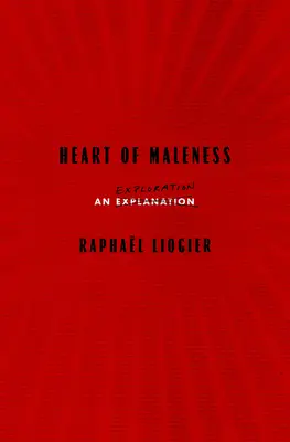 A férfiasság szíve: An Exploration - Heart of Maleness: An Exploration