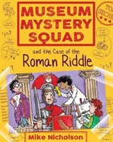 A múzeumi rejtélyes osztag és a római rejtély esete - Museum Mystery Squad and the Case of the Roman Riddle