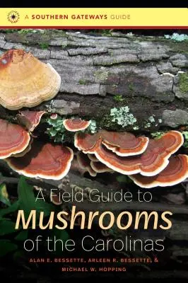 Terepi útmutató a karolinai gombákhoz - A Field Guide to Mushrooms of the Carolinas