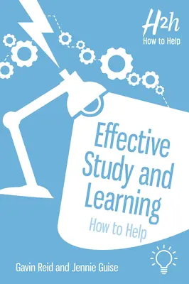 Hatékony tanulás és tanulás: Hogyan segítsünk - Effective Study and Learning: How to Help