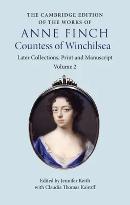 Anne Finch, Winchilsea grófnő műveinek cambridge-i kiadása - The Cambridge Edition of the Works of Anne Finch, Countess of Winchilsea