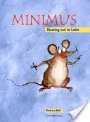 Minimus tanulói segédkönyv: Kezdők latinul - Minimus Pupil's Book: Starting Out in Latin