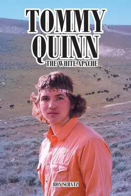 Tommy Quinn: A fehér apacs - Tommy Quinn: The White Apache
