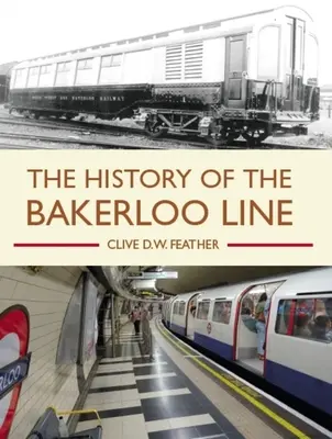 A Bakerloo Line története - The History of the Bakerloo Line