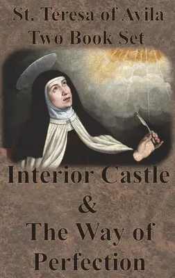 Avilai Szent Teréz Kétkötetes könyvcsomag - Belső vár és A tökéletesség útja - St. Teresa of Avila Two Book Set - Interior Castle and The Way of Perfection