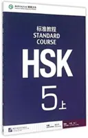 HSK Standard Course 5A - Tankönyv - HSK Standard Course 5A - Textbook