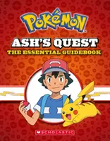 Ash küldetése: The Essential Guidebook (Pokmon): Ash küldetése Kantótól Aloláig - Ash's Quest: The Essential Guidebook (Pokmon): Ash's Quest from Kanto to Alola