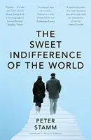 A világ édes közönye - Sweet Indifference of the World