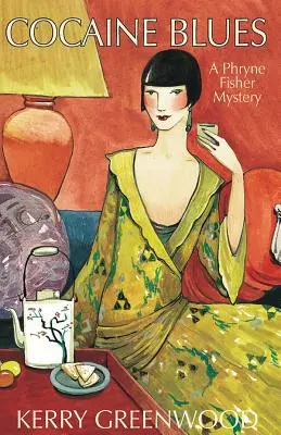 Kokain Blues: A Phryne Fisher Mystery - Cocaine Blues: A Phryne Fisher Mystery